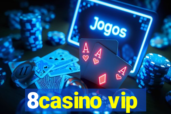 8casino vip